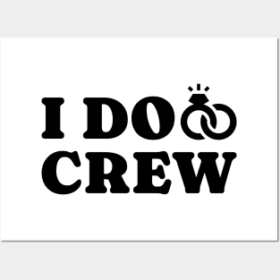 I Do Crew Posters and Art